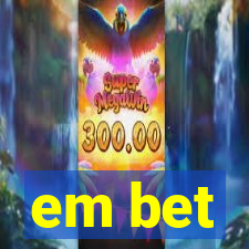 em bet