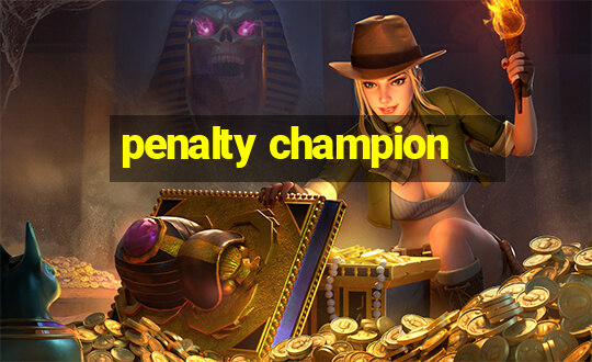 penalty champion