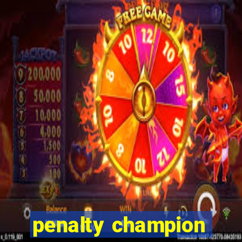 penalty champion