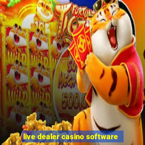 live dealer casino software