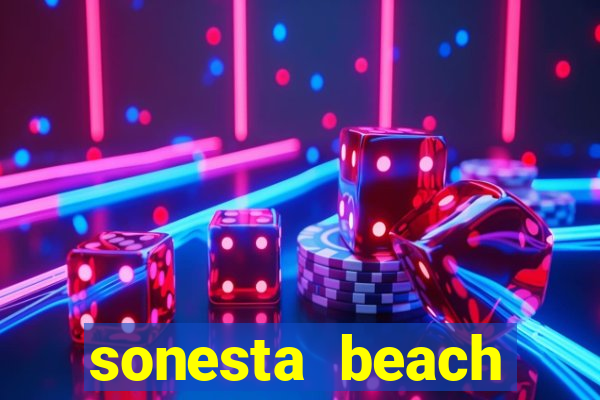 sonesta beach resort & casino