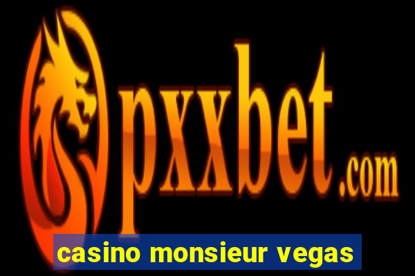 casino monsieur vegas