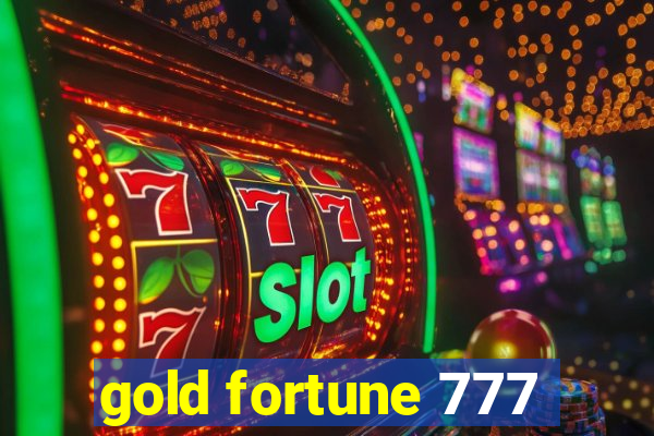 gold fortune 777