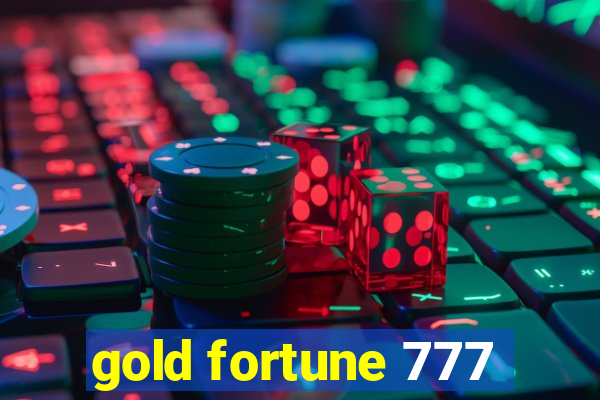 gold fortune 777