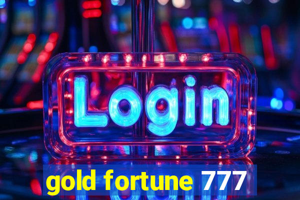 gold fortune 777