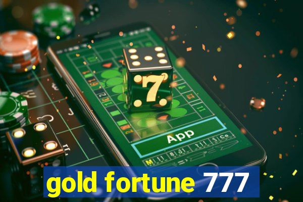 gold fortune 777