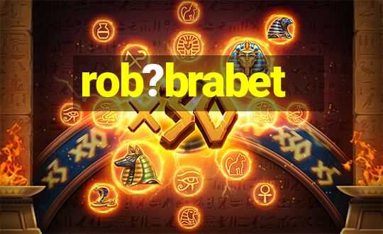 rob?brabet