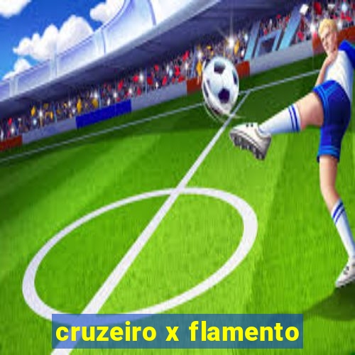 cruzeiro x flamento