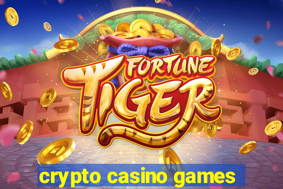 crypto casino games