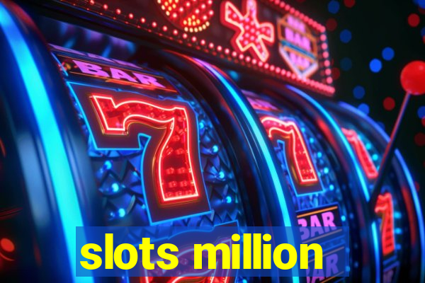 slots million