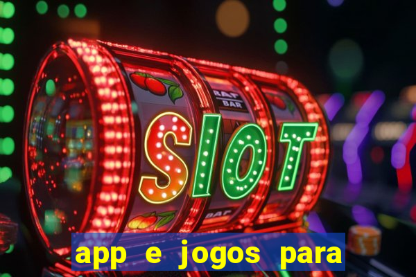 app e jogos para ganhar dinheiro