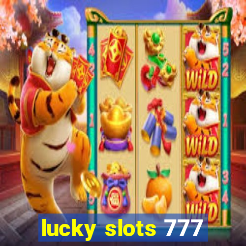 lucky slots 777