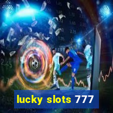 lucky slots 777