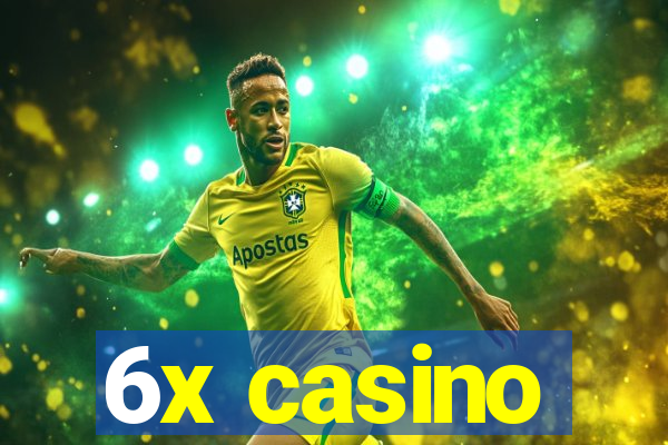 6x casino