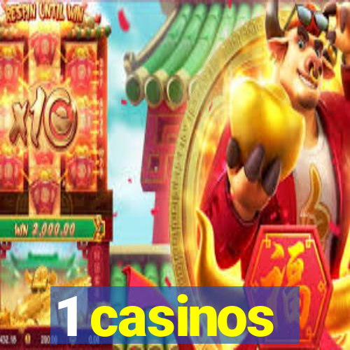 1 casinos