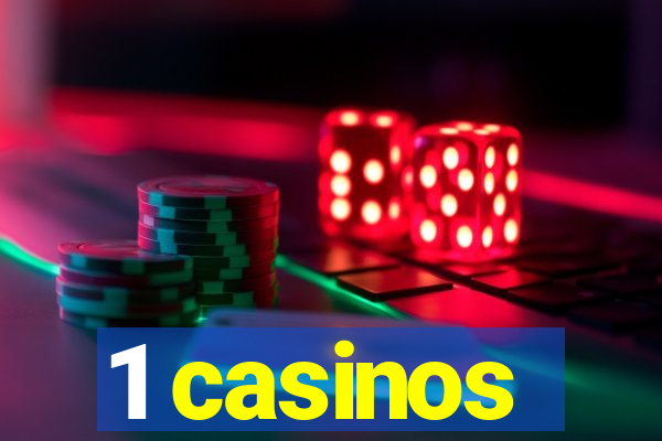 1 casinos