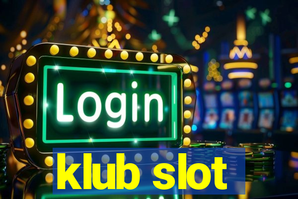 klub slot