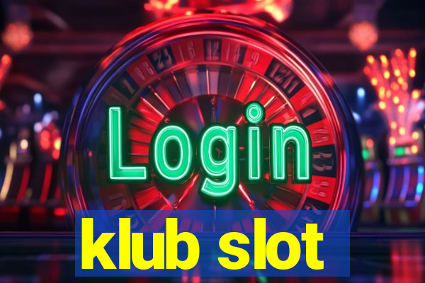 klub slot