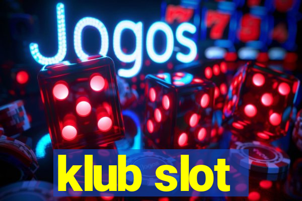 klub slot