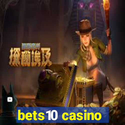 bets10 casino