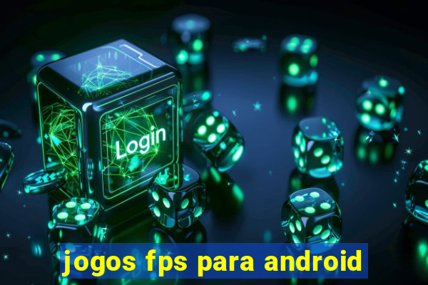 jogos fps para android