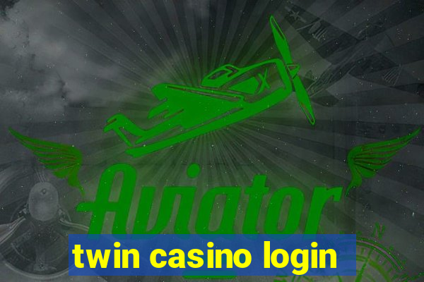 twin casino login