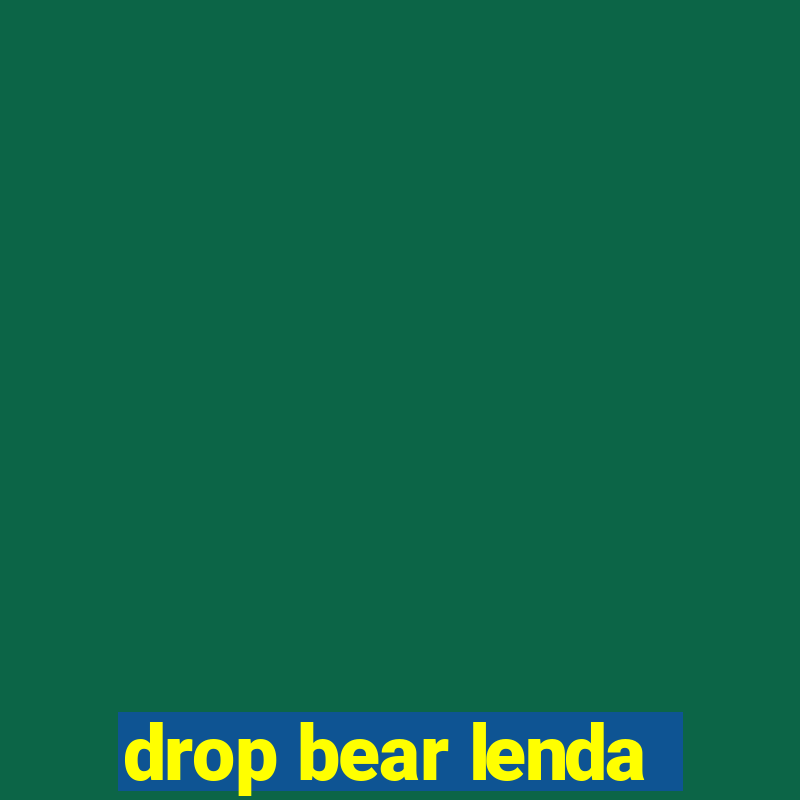 drop bear lenda