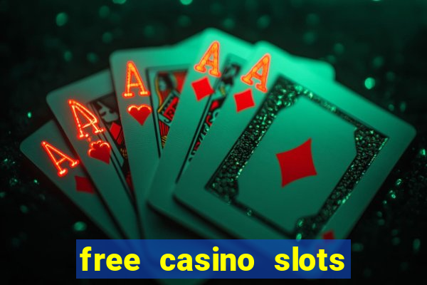 free casino slots games free