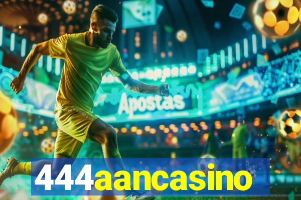 444aancasino