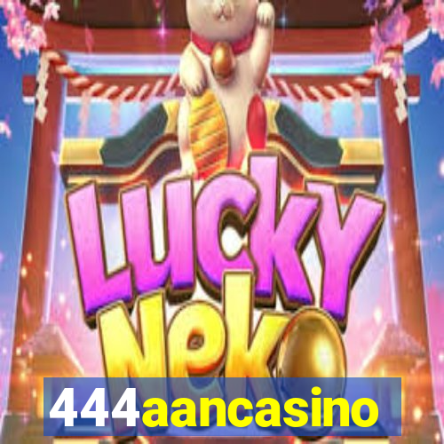 444aancasino