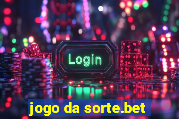 jogo da sorte.bet