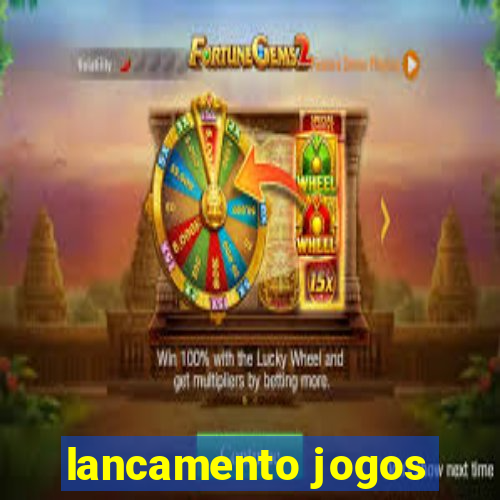 lancamento jogos