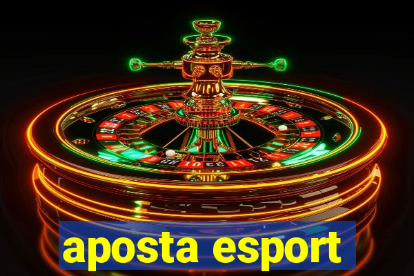 aposta esport