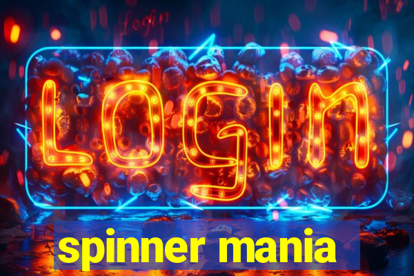 spinner mania