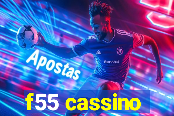 f55 cassino