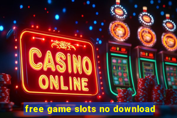 free game slots no download