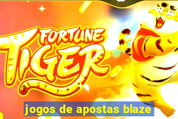 jogos de apostas blaze