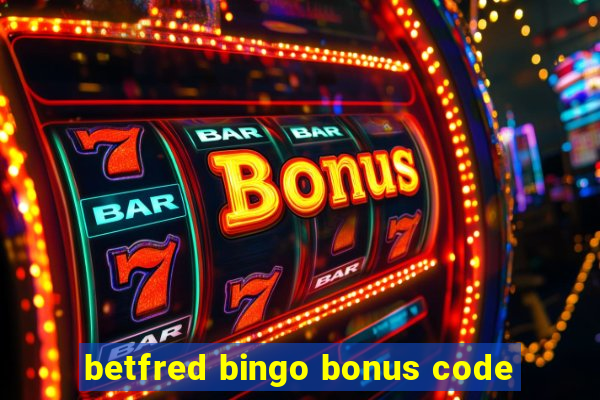 betfred bingo bonus code