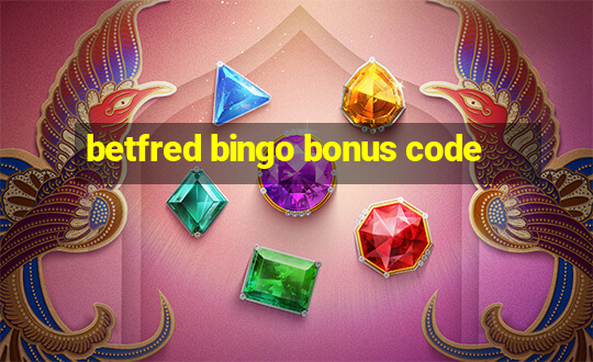 betfred bingo bonus code