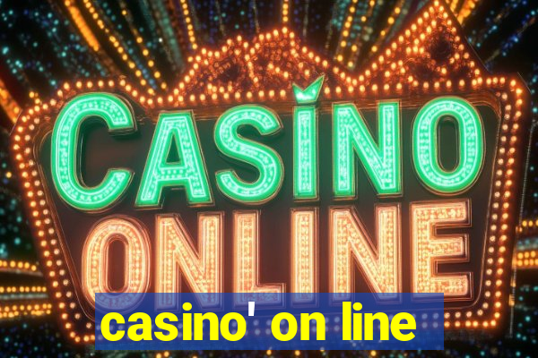 casino' on line