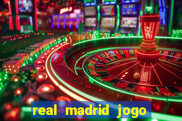 real madrid jogo ao vivo