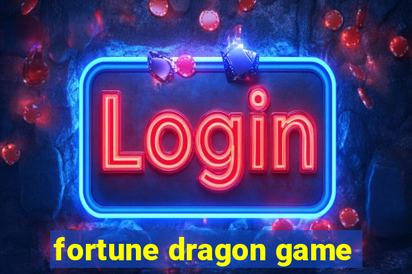 fortune dragon game