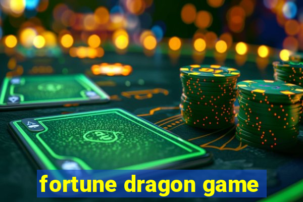 fortune dragon game