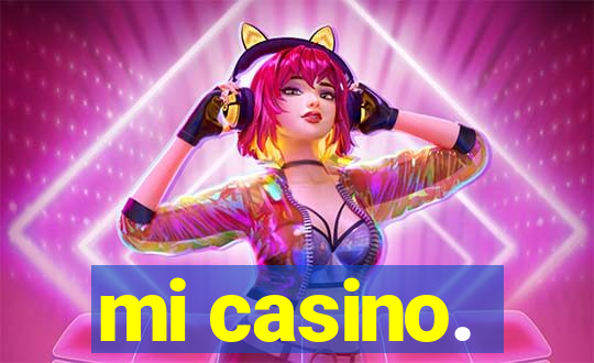 mi casino.