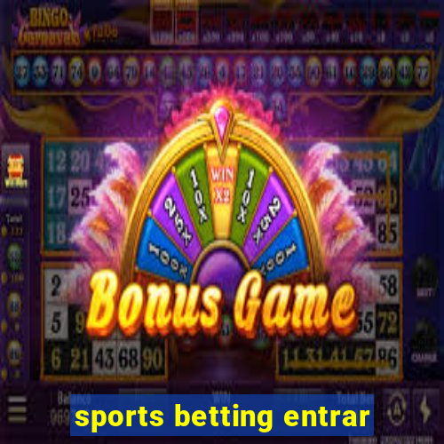 sports betting entrar