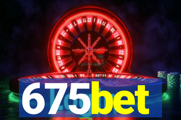 675bet