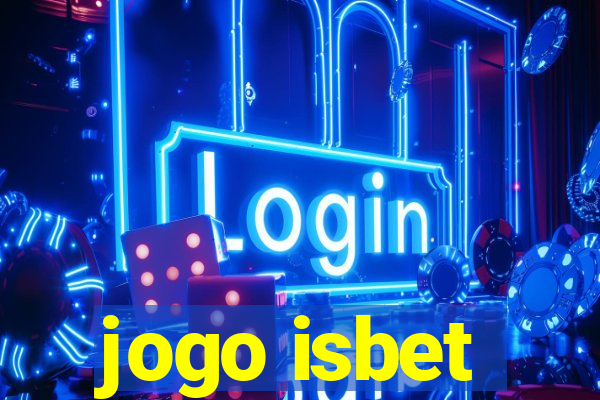 jogo isbet