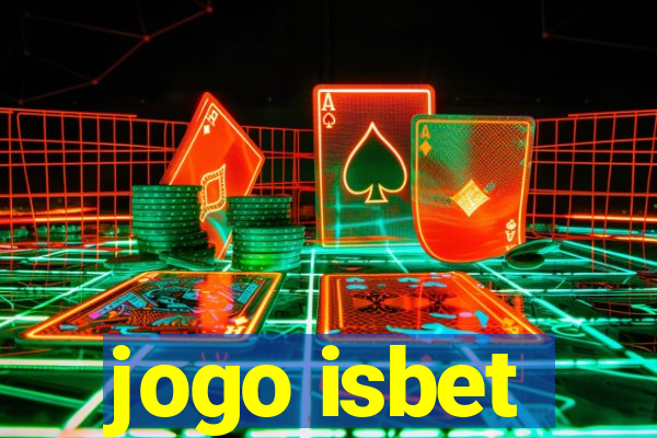 jogo isbet