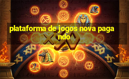 plataforma de jogos nova pagando