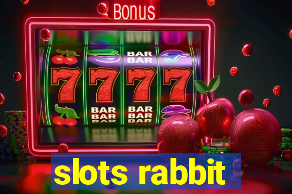 slots rabbit